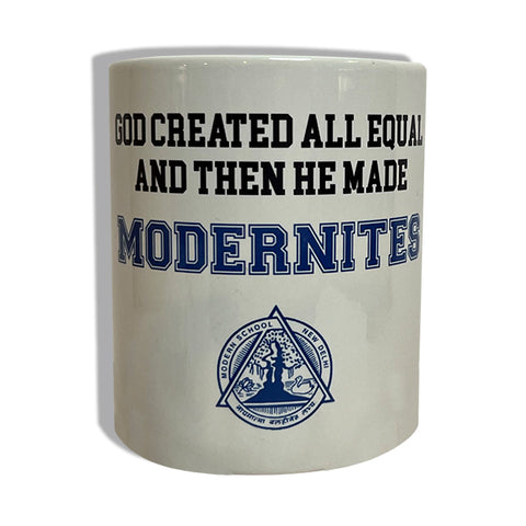 Modern School @ Ceramic Mugs -God created modernite